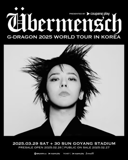 G-DRAGON 2025년 월드 투어 in Korea 포스터로, 흑백 이미지에 독특한 헤어스타일의 인물이 중앙에 위치해 있다. 상단에는 'Übermensch'라는 대문자가 있고 하단에는 공연 날짜와 장소(고양 스타디움), 예매 오픈 일정이 안내되어 있다.