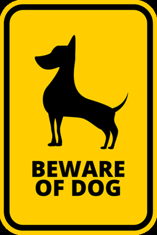 노란색 배경에 검은 개의 실루엣과 'BEWARE OF DOG'라는 경고 문구가 적힌 표지판